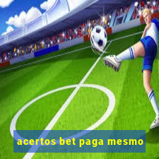 acertos bet paga mesmo